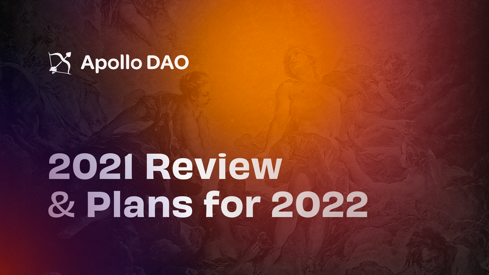 Apollo DAO, 2021 Review and Plans for 2022.