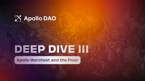 Apollo DAO’s Warchest Deep Dive III